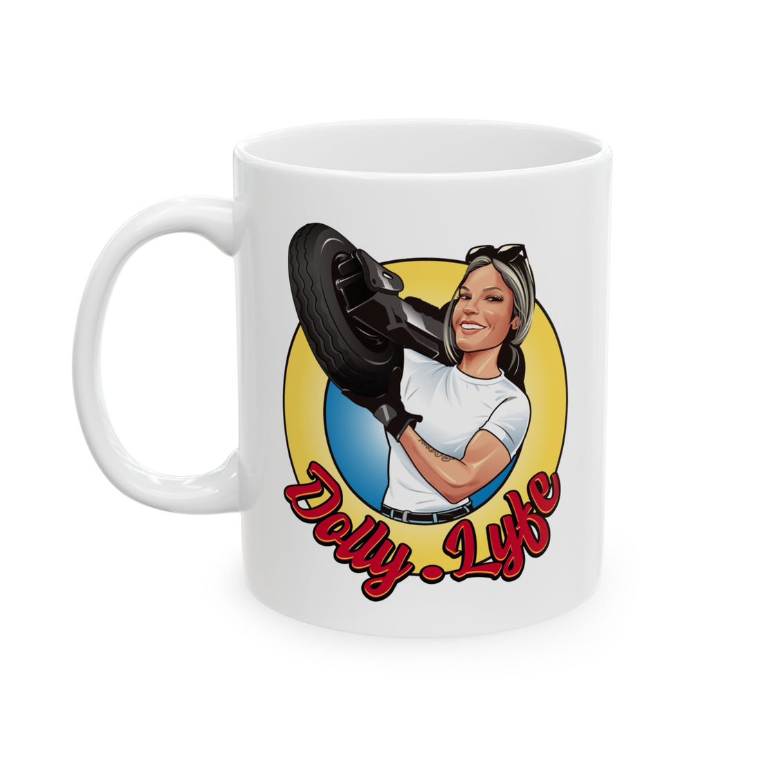 Dolly Lyfe Mug for Coffee Lovers - 11oz & 15oz