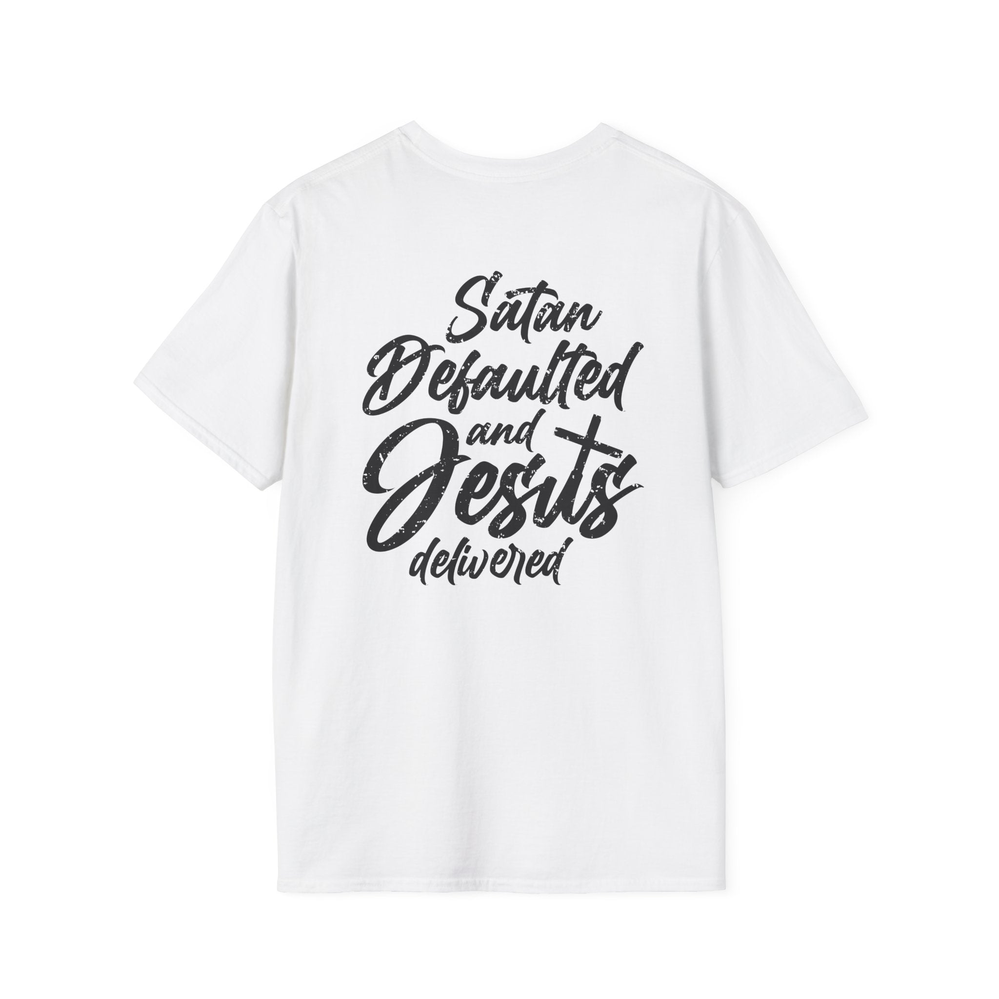 Satan Defaulted and Jesus Delivered Tee