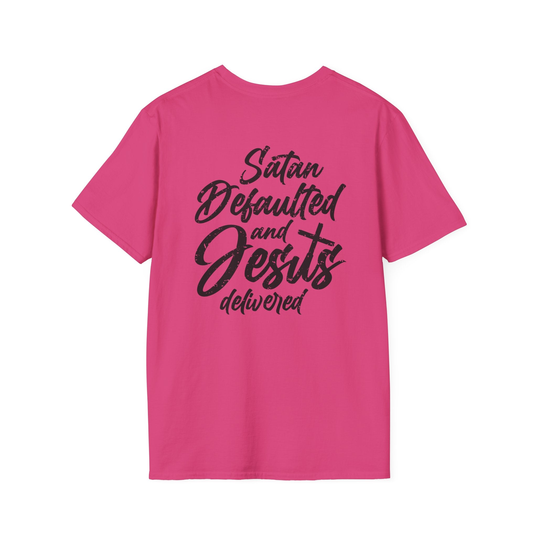 Satan Defaulted and Jesus Delivered Tee