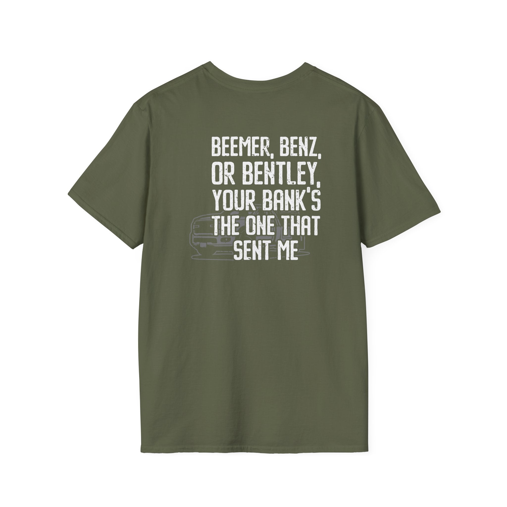 Beemer Benz Or Bentley Tee