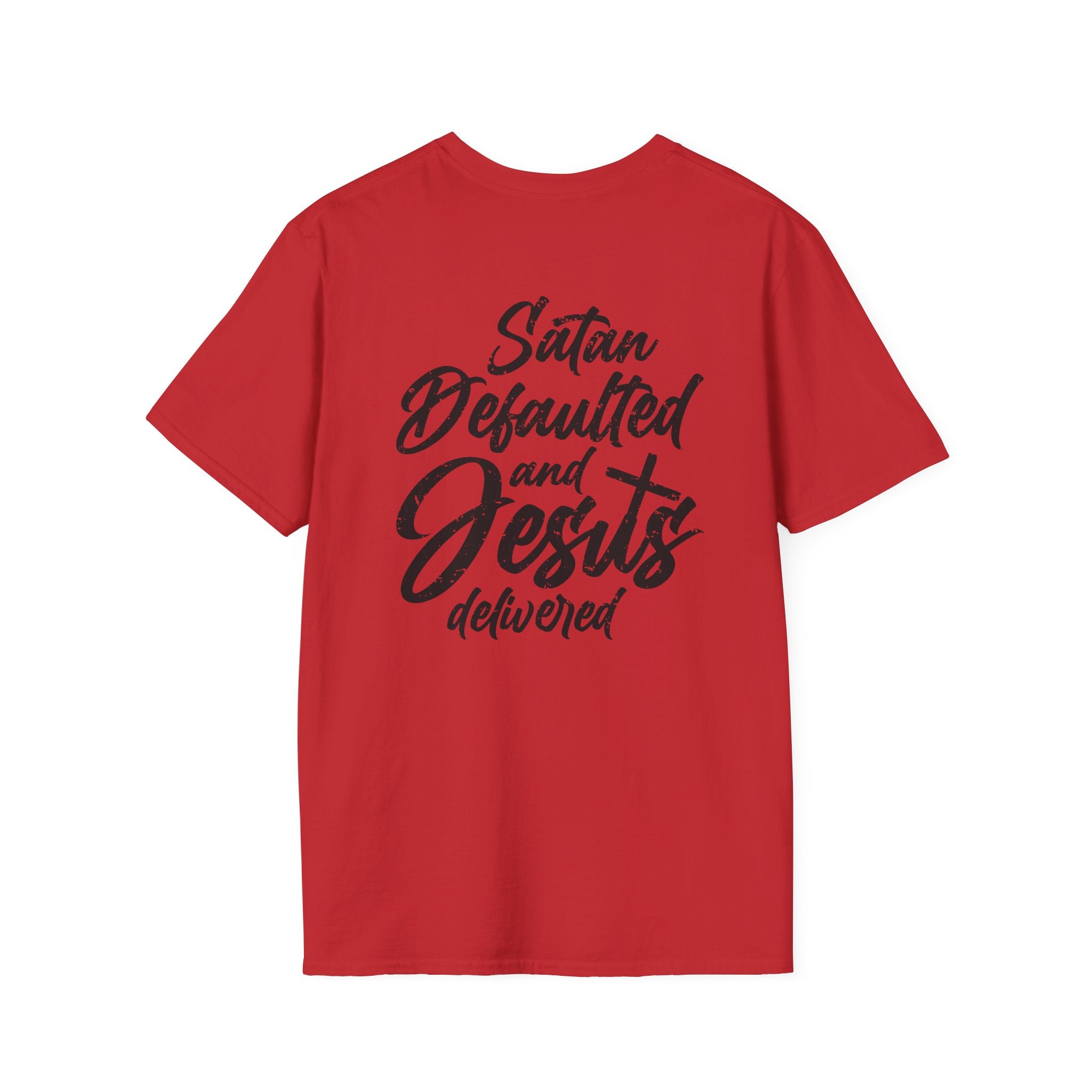 Satan Defaulted and Jesus Delivered Tee