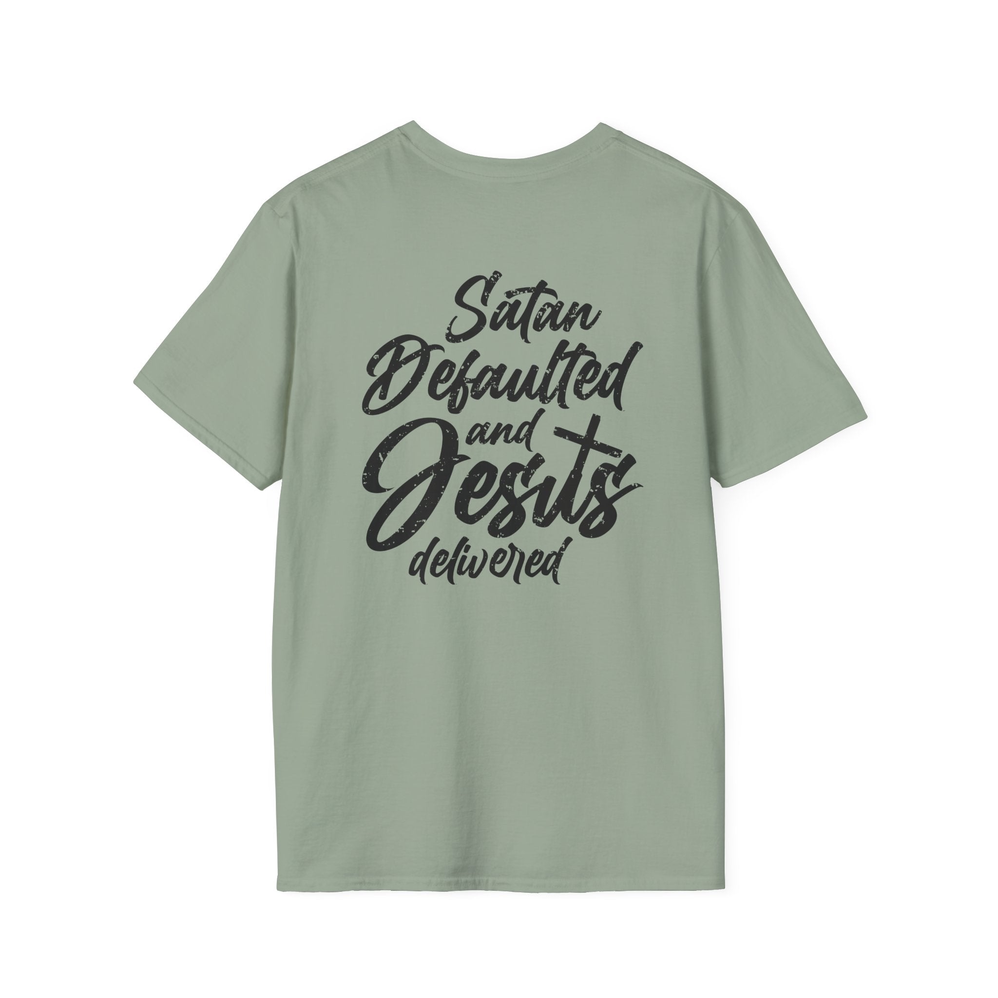 Satan Defaulted and Jesus Delivered Tee
