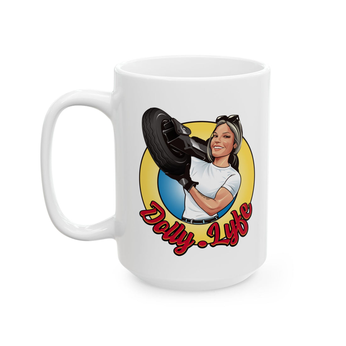 Dolly Lyfe Mug for Coffee Lovers - 11oz & 15oz