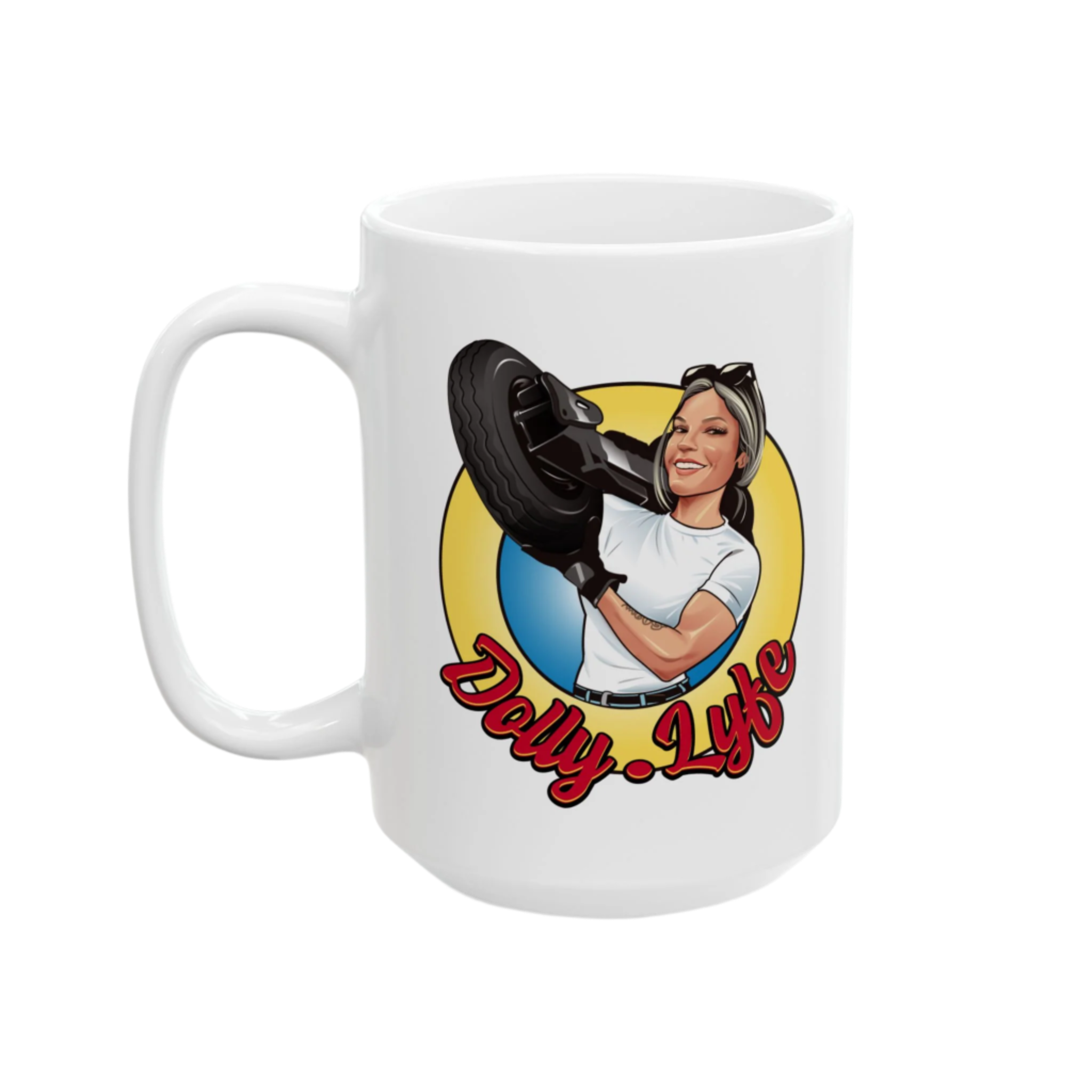 Dolly Lyfe Mug for Coffee Lovers - 11oz & 15oz