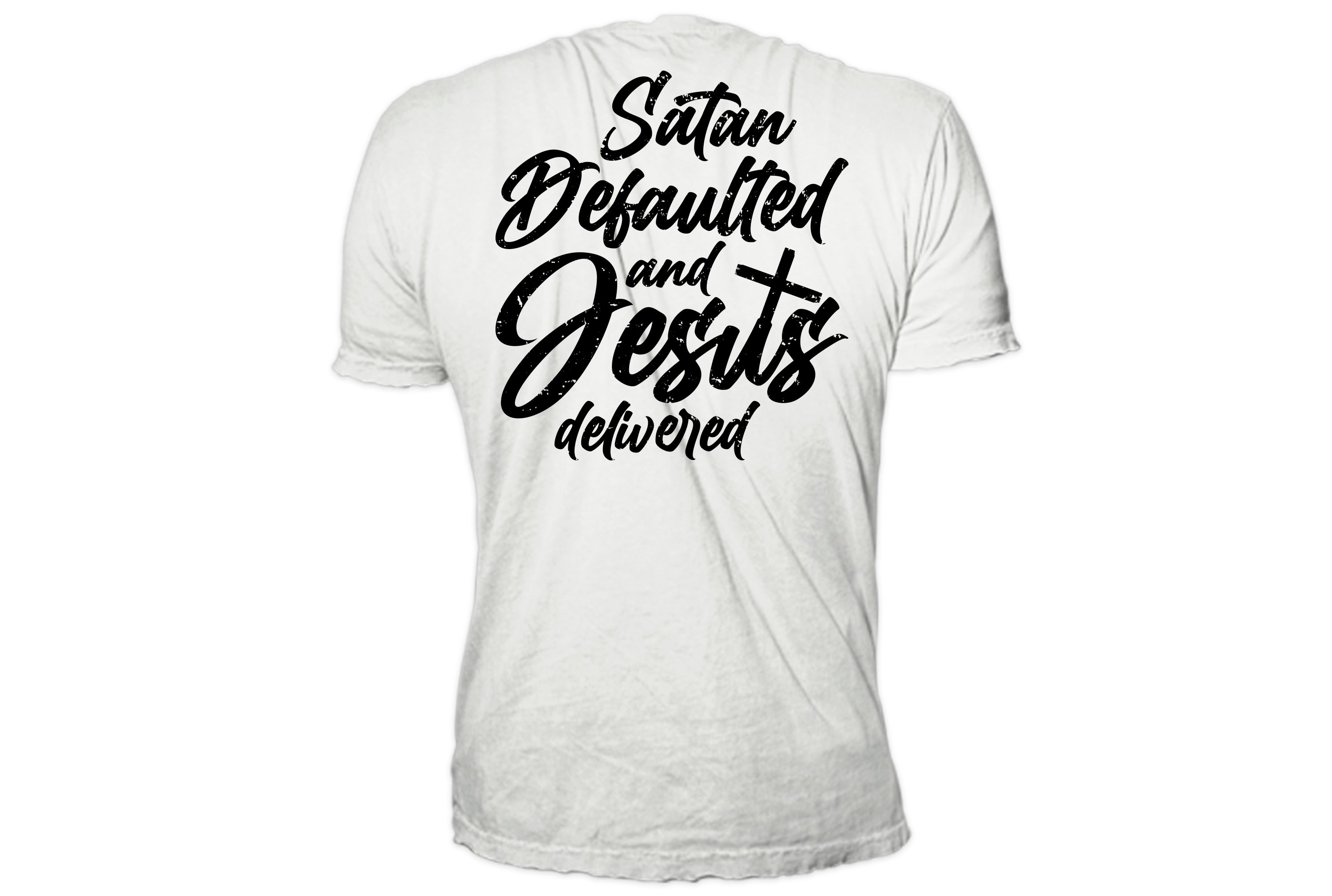 Satan Defaulted and Jesus Delivered Tee