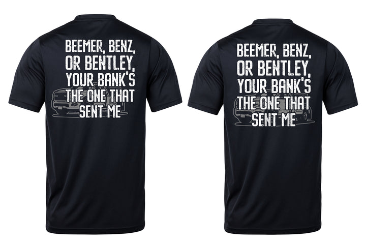 Beemer Benz Or Bentley Tee